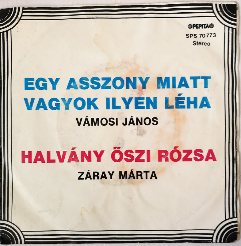 Cover of Egy Asszony Miatt Vagyok Ilyen Leha / Halvany Oszi Rozsa