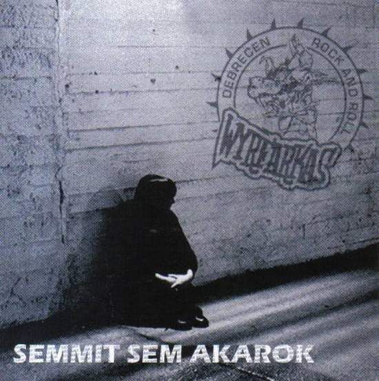Cover of Semmit Sem Akarok