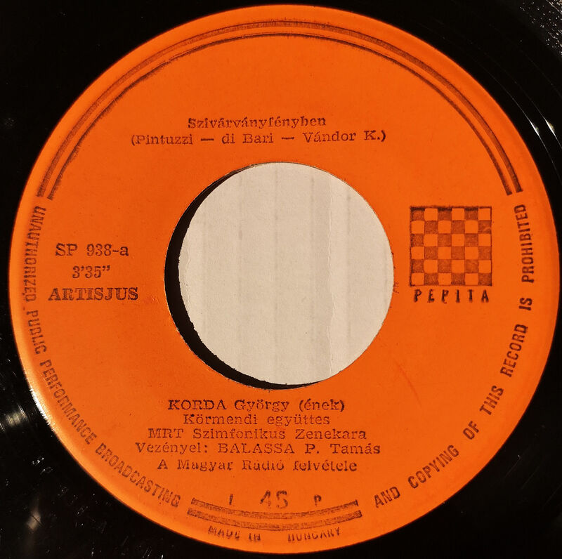 Cover of Szivarvanyfenyben (i Giorni Dell'arcobaleno) / Hol Van Az Az Ut