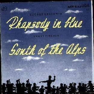 Cover of Gershwin:rhapsody In Blue- Ernst Fischer:south Of The Alps
