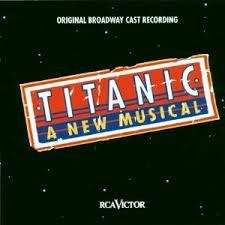 Titanic - Original Broadway Cast