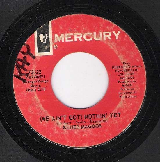 The Blue Magoos We Ain't Got Nothin Yet Lyrics Blues Magoos We Ain't Got Nothin' Yet Records, LPs, Vinyl and CDs