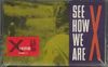 X - See How We Are
