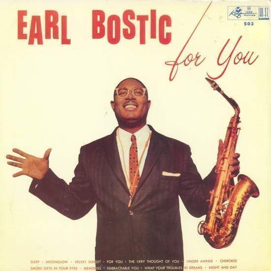 Earl Bostic - Bostic For You