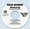 Brian Anthony - Worked Up