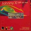 Johnny X - Call On Me
