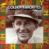 Bing Crosby - Golden Favorites