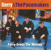 Gerry & The Pacemakers - Ferry 'Cross The Mersey