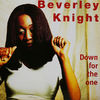 Beverley Knight - Down For The One