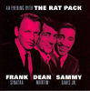 Frank Sinatra,Dean Martin,Sammy Davis Jr. - An Evening With The Rat Pack