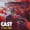 Cast - Free Me