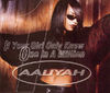 Aaliyah - If Your Girl Only Knew / One In A Million