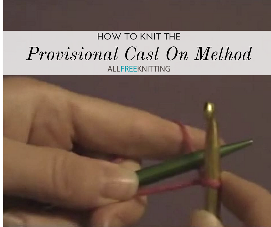 How to Knit the Provisional Cast On Method