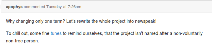 Why changing only one term? Let's rewrite the whole project into newspeak!.