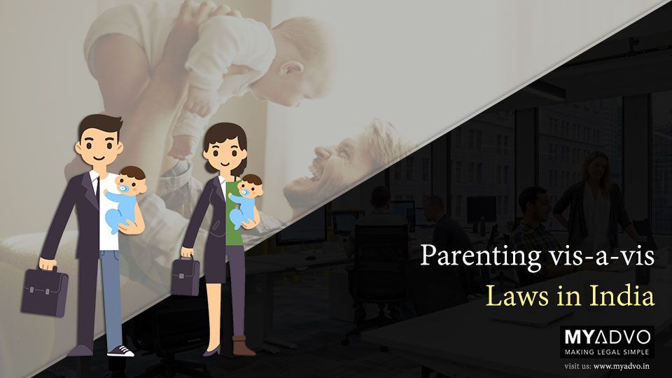 Maternity and Paternity Leave in India MyAdvo.in