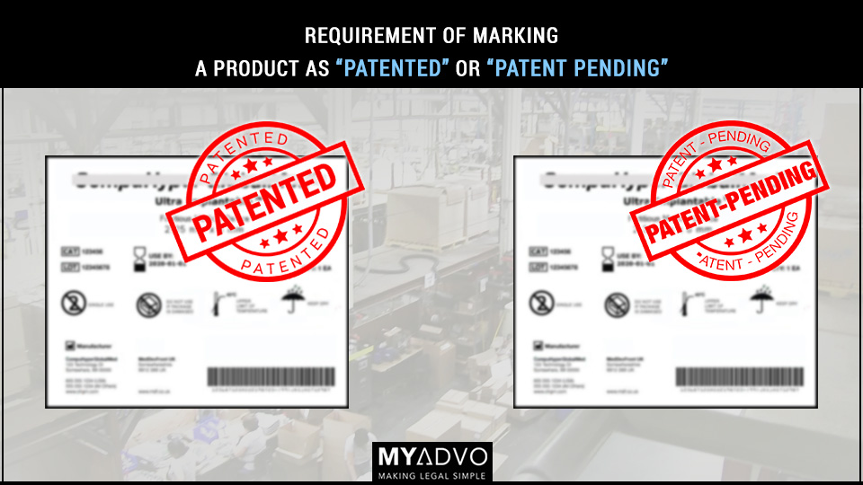Requirement of marking a Product as Patented or Patent Pending MyAdvo.in