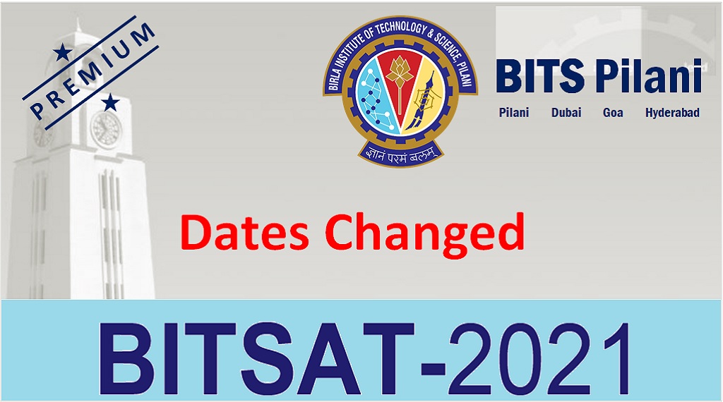 BITSAT 2021 Dates Changed