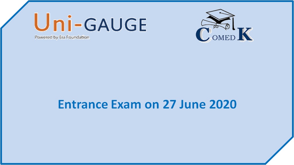 COMEDK-UGET & Uni-GAUGE-E 2020 : New exam dates