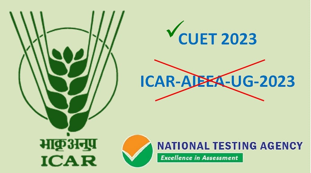 AIEEA UG 2023 Withdrawn, ICAR Adopts CUET