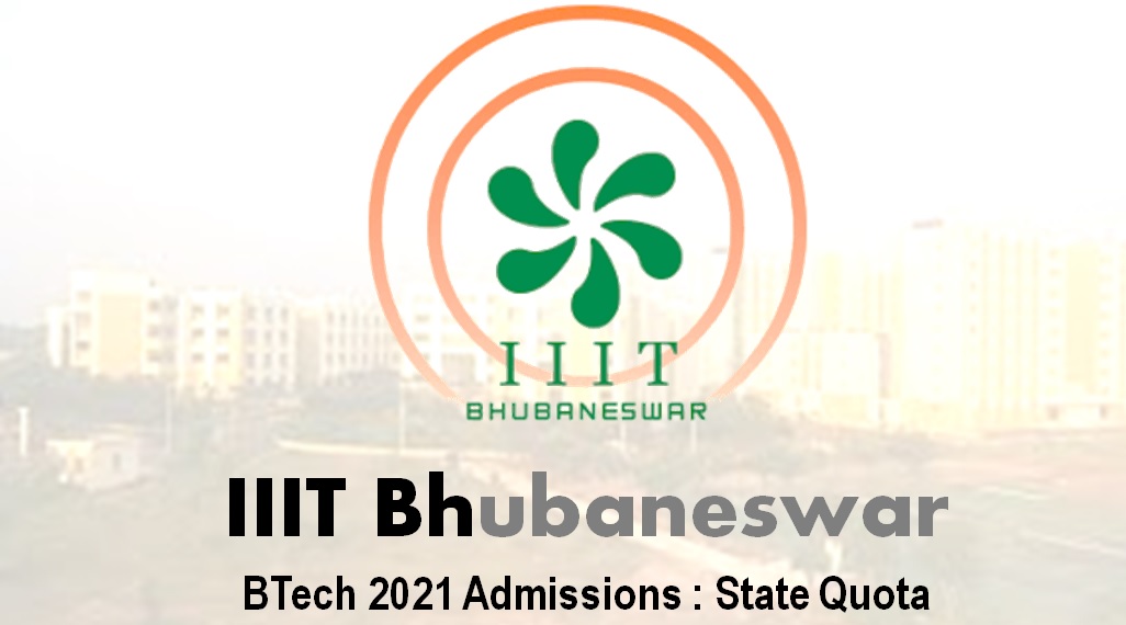 IIIT Bhubaneswar BTech State Quota Admissions 2021