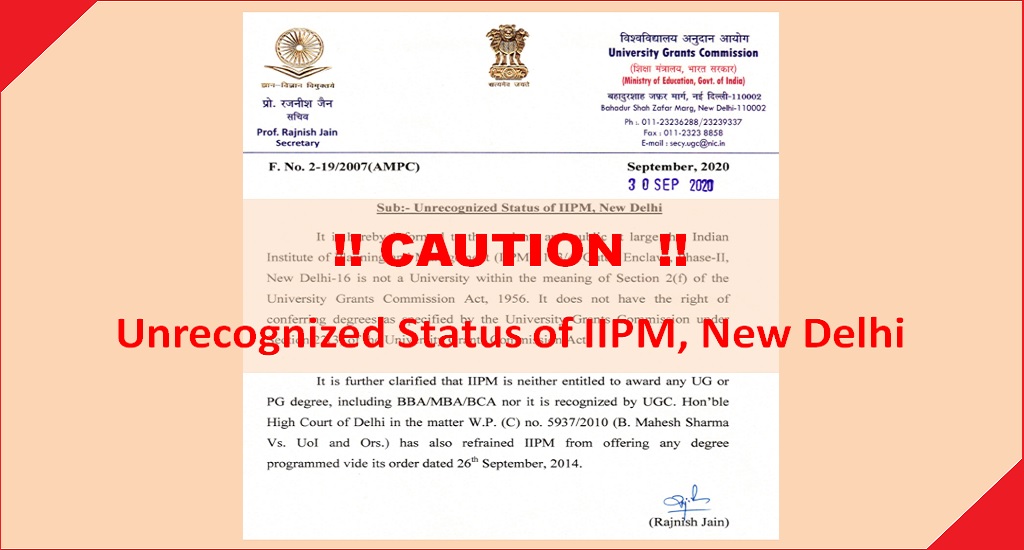 CAUTION by UGC : IIPM New Delhi Unrecognized