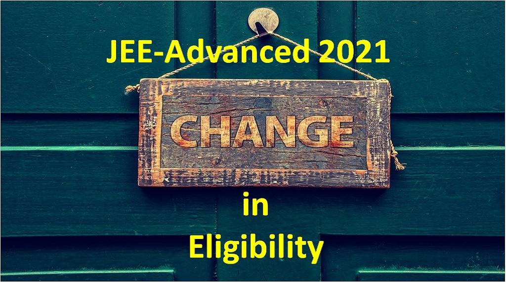 JEE Advanced 2021 Eligibility Changed - 75% marks condition scrapped