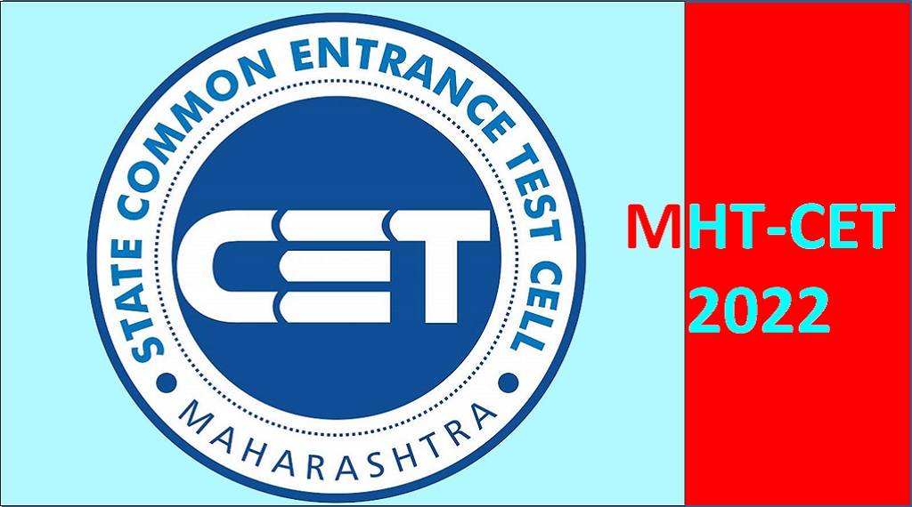 Maharashtra CET 2022 For BTech, Biotech, Agri and Related Courses