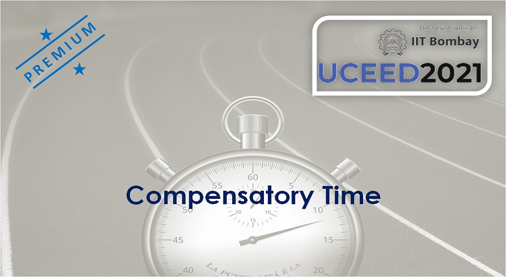 UCEED 2021 Compensatory time