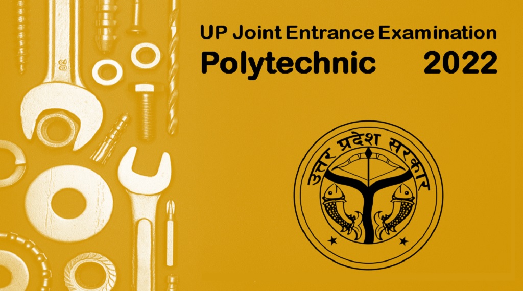 UP Polytechnic JEE 2022 : Last Date 30 Apr
