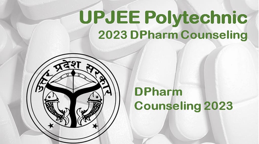 UPJEE 2023 Based Counseling For DPharma