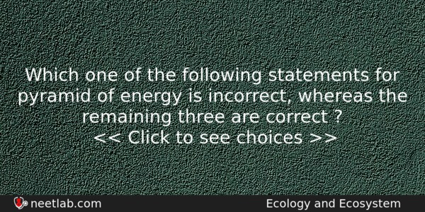Which one of the following statements for pyramid of ... Which one of the following statements for pyramid of ...
