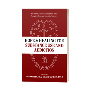 Hope and Healing for Substance Use and Addiction: Accepting Grace and Sustaining Recovery