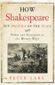 Cover Image: How Shakespeare Put Politics on the Stage