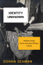 Cover Image: Identity Unknown