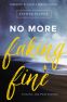 Cover Image: No More Faking Fine