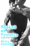 Cover Image: Hooked on Trouble