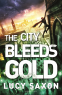 Cover Image: The City Bleeds Gold