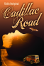 Cover Image: Cadillac Road