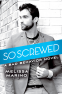 Cover Image: So Screwed
