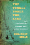 Cover Image: The Tunnel under the Lake