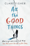 Cover Image: All the Good Things