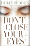 Cover Image: Don't Close Your Eyes