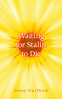 Cover Image: Waiting for Stalin to Die