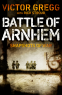 Cover Image: Battle of Arnhem: Snapshots of War
