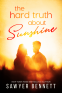 Cover Image: The Hard Truth About Sunshine