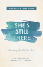 Cover Image: She's Still There