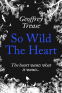Cover Image: So Wild the Heart