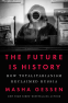 Cover Image: The Future Is History