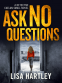 Cover Image: Ask No Questions
