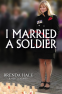 Cover Image: I Married a Soldier